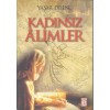 KADINSIZ ALİMLER